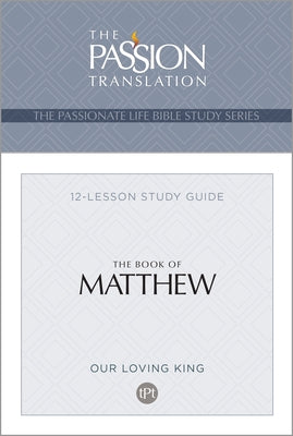 Tpt the Book of Matthew: 12-Lesson Study Guide by Simmons, Brian