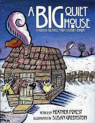 A Big Quiet House by Forest, Heather