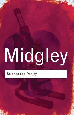 Science and Poetry by Midgley, Mary