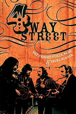 Four Way Street: The Crosby, Stills, Nash & Young Reader by Zimmer, Dave