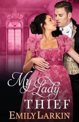 My Lady Thief by Larkin, Emily