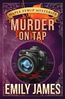 Murder on Tap by James, Emily