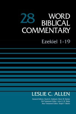 Ezekiel 1-19, Volume 28: 28 by Allen, Leslie C.