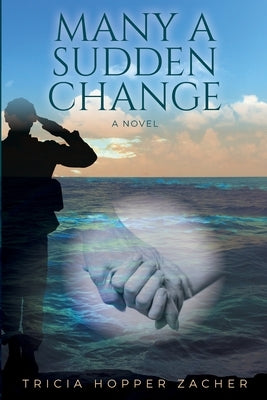 Many a Sudden Change by Hopper Zacher, Tricia