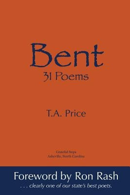 Bent: 31 Poems by Price, T. a.