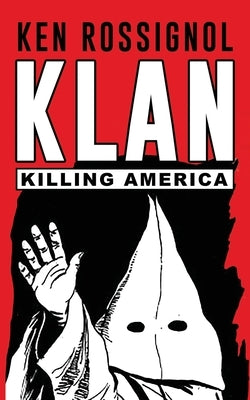 Klan: Killing America by Mackey, Elizabeth
