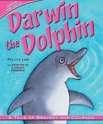 Darwin the Dolphin by Law, Felicia