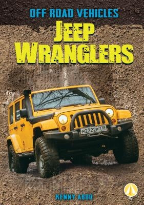Jeep Wranglers by Abdo, Kenny