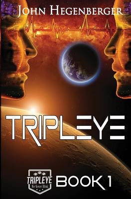 Tripleye by Hegenberger, John