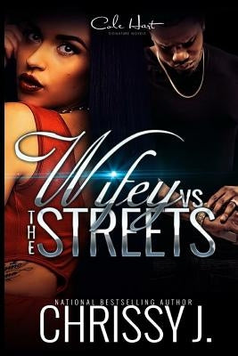 Wifey Vs the Streets by J, Chrissy