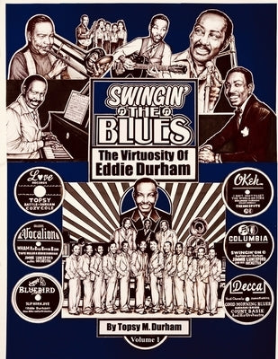 Swingin' the Blues - The Virtuosity of Eddie Durham by Frazier, Charles