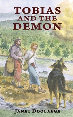 Tobias and the Demon by Doolaege, Janet