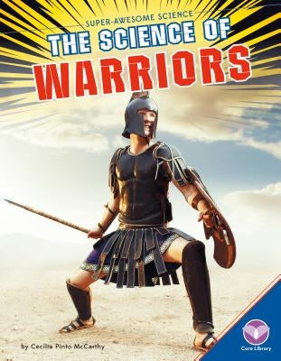 Science of Warriors by McCarthy, Cecilia Pinto