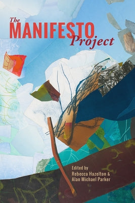 The Manifesto Project by Hazelton, Rebecca