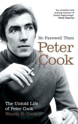 So Farewell Then by E. Cook, Wendy