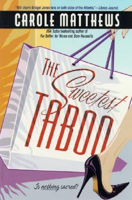 The Sweetest Taboo by Matthews, Carole