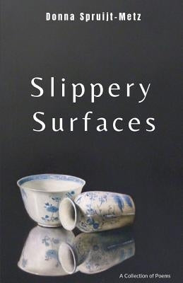 Slippery Surfaces by Spruijt-Metz, Donna