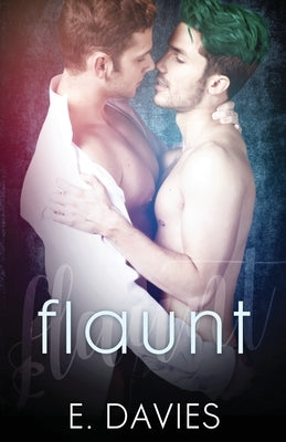 Flaunt by Davies, E.