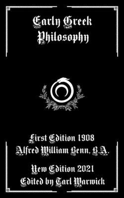 Early Greek Philosophy by Warwick, Tarl