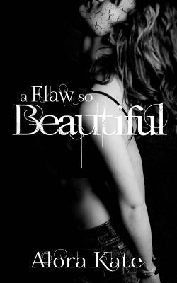 A Flaw So Beautiful by Curry, Silvia