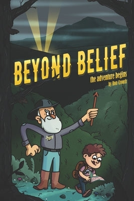 Beyond Belief: The Adventure Begins by Crouch, Ronald