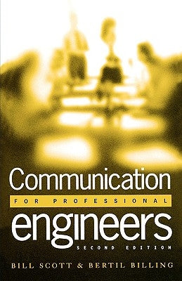 Communication for Professional Engineers, 2nd Edition by Scott, W. P.
