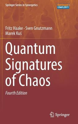 Quantum Signatures of Chaos by Haake, Fritz