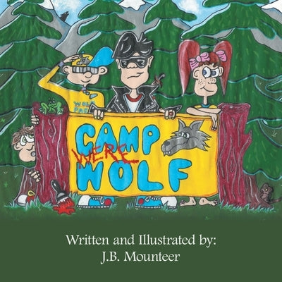 Camp (Were) Wolf by Mounteer, J. B.