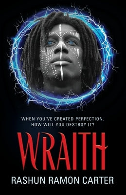 Wraith by Carter, Rashun Ramon