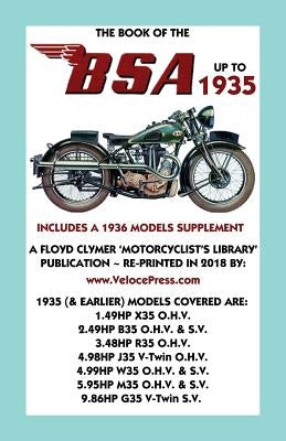 Book of the BSA Up to 1935 - Includes a 1936 Models Supplement by Camm, F. J.