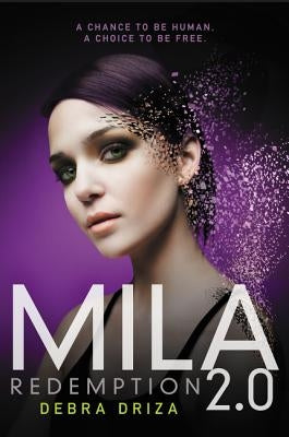 Mila 2.0: Redemption by Driza, Debra