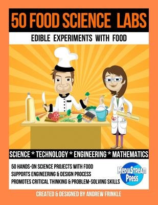 50 Food Science Labs by Frinkle, Andrew
