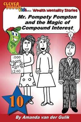 Mr. Pompety Pompton and the Magic of Compound Interest by Van Der Gulik, Amanda L.