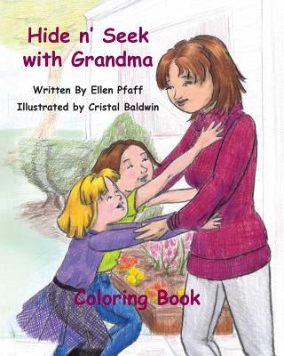Hide n' Seek with Grandma: Coloring Book by Baldwin, Cristal