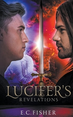 Lucifer's Revelations by Fisher, E. C.