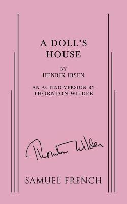 A Doll's House by Wilder, Thornton