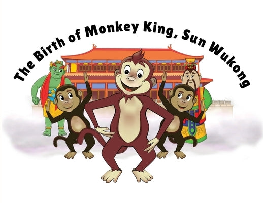 The Birth of Monkey King, Sun Wukong by Ayton, Lorna