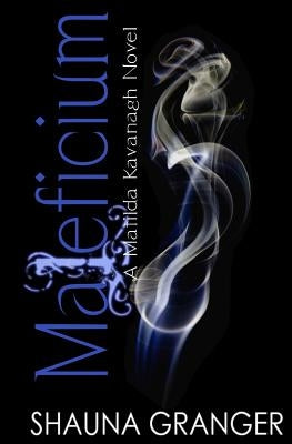 Maleficium by Granger, Shauna