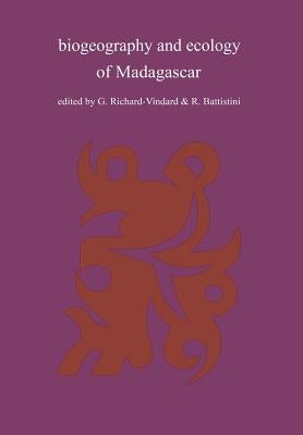 Biogeography and Ecology in Madagascar by Battistini, R.