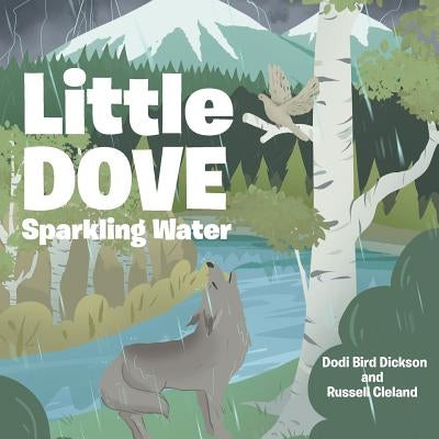 Little Dove Sparkling Water by Dickson, Dodi Bird