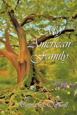 My American Family by O'Neill, Donna