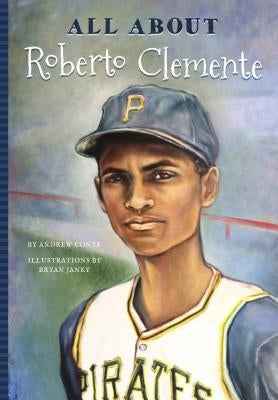 All About Roberto Clemente by Mujezinovic, Jennifer