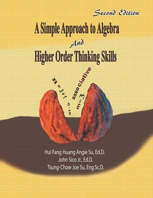 A Simple Approach to Algebra and Higher Order Thinking Skills by Sico, John, Jr.