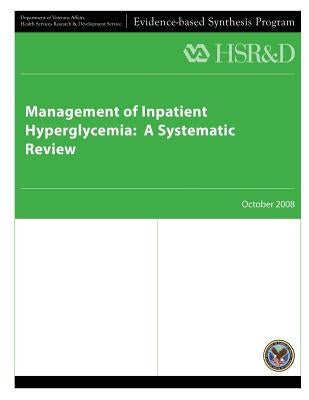 Management of Inpatient Hyperglycemia: A Systematic Review by Service, Health Services Research