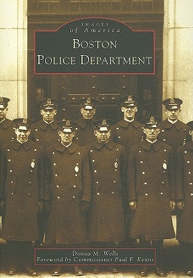 Boston Police Department by Wells, Donna M.