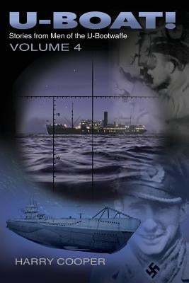 U-Boat! (Vol. IV) by Cooper, Harry