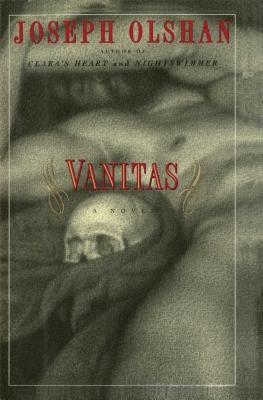 Vanitas by Olshan, Joseph