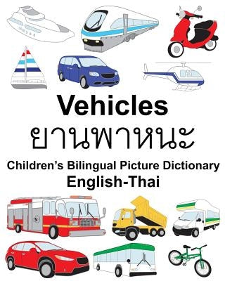 English-Thai Vehicles Children's Bilingual Picture Dictionary by Carlson, Suzanne