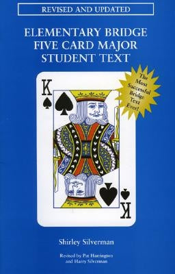 Elementary Bridge Five Card Major Student Text by Silverman, Shirley