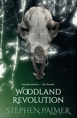 Woodland Revolution: A Myth by Palmer, Stephen